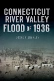 Connecticut River Valley Flood of 1936 (eBook, ePUB)