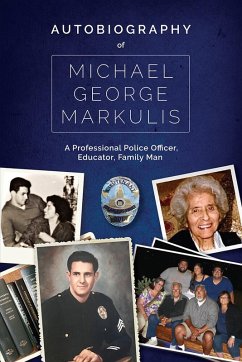 Autobiography of Michael George Markulis (eBook, ePUB) - Markulis, Michael George