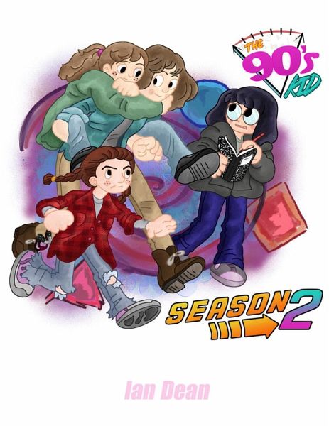 The 90's Kid - Season Two (eBook, ePUB) The 90's Kid - Season Two (eBook, ePUB)