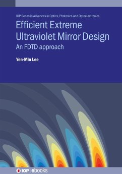 Efficient Extreme Ultraviolet Mirror Design (eBook, ePUB) - Lee, Yen-Min