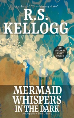 Mermaid Whispers in the Dark (eBook, ePUB) - Kellogg, R. S.