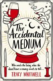 The Accidental Medium (eBook, ePUB)