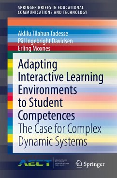 Adapting Interactive Learning Environments to Student Competences (eBook, PDF) - Tadesse, Aklilu Tilahun; Davidsen, Pål Ingebright; Moxnes, Erling