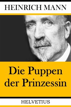 Die Puppen der Prinzessin (eBook, ePUB) - Mann, Heinrich