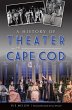 History of Theater on Cape Cod (eBook,... - Bild 1
