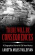 There Will Be Consequences (Novels of... - Bild 1