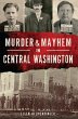 Murder & Mayhem in Central Washington... - Bild 1