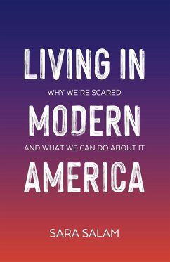 Cover Living in Modern America: Why We're Scared and What We Can Do About It (eBook, ePUB)