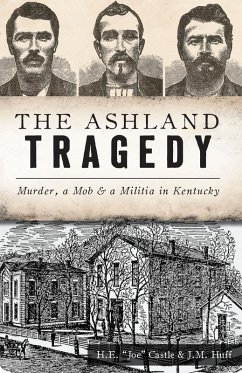 Ashland Tragedy (eBook, ePUB) - Castle, H. E. "Joe"