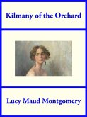 Kilmeny of the Orchard (eBook, ePUB)