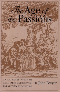 Age of the Passions (eBook, ePUB) - Dwyer, John