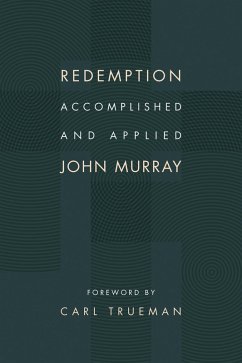 Redemption Accomplished and Applied (eBook, ePUB) - Murray, John