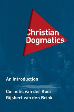 Christian Dogmatics (eBook, ePUB) - Brink, Gijsbert Van Den