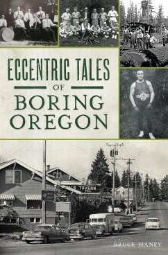 Eccentric Tales of Boring, Oregon (eBook, ePUB) - Haney, Bruce