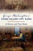 George Washington's Long Island Spy Ring (eBook, ePUB)