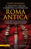 Il delitto che ha cambiato la storia di Roma antica (eBook, ePUB)