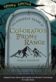 Ghostly Tales of Colorado's Front Range (eBook, ePUB)