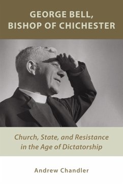 George Bell, Bishop of Chichester (eBook, ePUB) - Chandler, Andrew