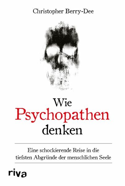 Wie Psychopathen denken (eBook, PDF) Wie Psychopathen denken (eBook, PDF)