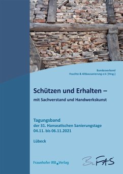 Schützen und Erhalten - mit Sachverstand und Handwerkskunst. (eBook, PDF)