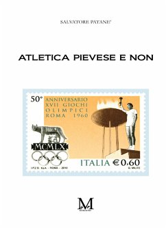 Atletica Pievese e non (eBook, ePUB) - Salvatore, Patanè