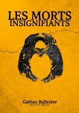 LES MORTS INSIGNIFIANTS (eBook, ePUB)