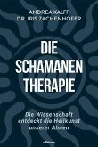 Die Schamanen-Therapie (eBook, ePUB)
