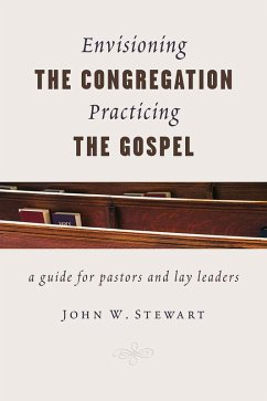 Cover Envisioning the Congregation, Practicing the Gospel (eBook, ePUB)