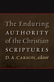 Enduring Authority of the Christian Scriptures (eBook, ePUB)