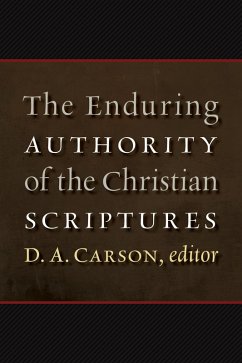 Cover Enduring Authority of the Christian Scriptures (eBook, ePUB)