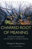 Charred Root of Meaning (eBook, ePUB)