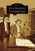 Los Angeles Underworld (eBook, ePUB)