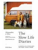 The Slow Life Diaries (eBook, ePUB) The Slow Life Diaries (eBook, ePUB)