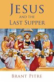Jesus and the Last Supper (eBook, ePUB)