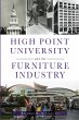 High Point University and the Furniture... - Bild 1