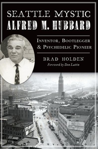 Seattle Mystic Alfred M. Hubbard (eBook, ePUB)