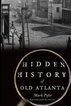 Cover Hidden History of Old Atlanta (eBook, ePUB)