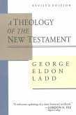 Theology of the New Testament (eBook, ePUB)