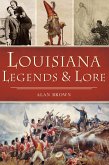 Louisiana Legends & Lore (eBook, ePUB)