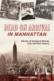 Dead on Arrival in Manhattan (eBook, ePUB) Dead on Arrival in Manhattan (eBook, ePUB)
