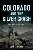 Colorado and the Silver Crash (eBook, ePUB)