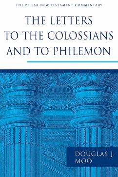 Letters to the Colossians and to Philemon (eBook, ePUB) - Moo, Douglas J.