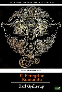 El Peregrino Kamanita (eBook, ePUB) - Gjellerup, Karl