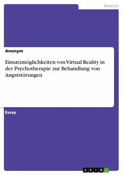 Einsatzmöglichkeiten von Virtual Reality in der Psychotherapie zur Behandlung von Angststörungen (eBook, PDF)