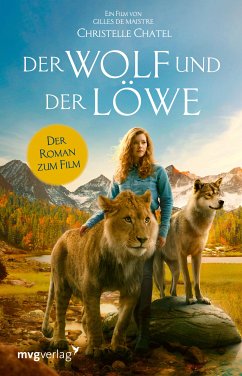 Der Wolf und der Löwe (eBook, ePUB) - Chatel, Christelle; Lipp, Nadine