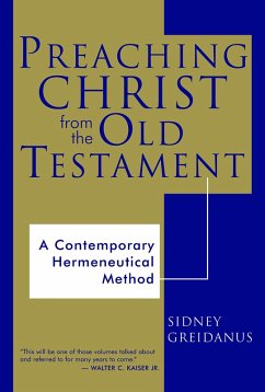Preaching Christ from the Old Testament (eBook, ePUB) - Greidanus, Sidney