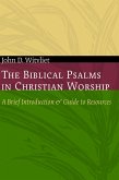 Biblical Psalms in Christian Worship (eBook, ePUB) Biblical Psalms in Christian Worship (eBook, ePUB)