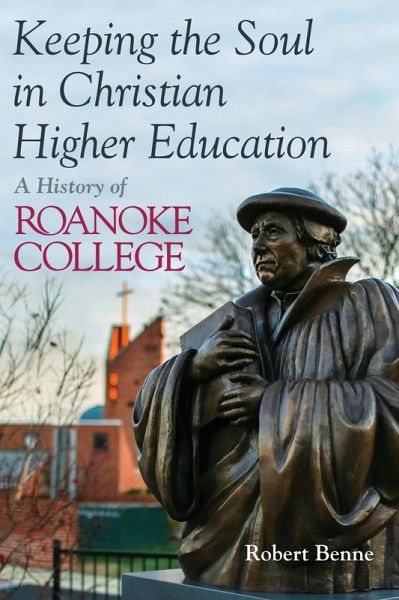 Keeping the Soul in Christian Higher Education (eBook, ePUB)