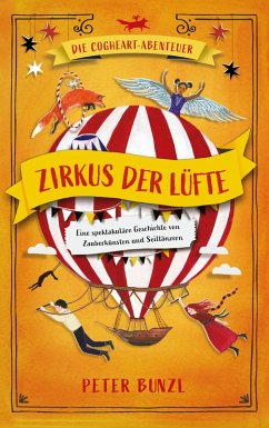 Cover Die Cogheart-Abenteuer: Zirkus der Lüfte (eBook, ePUB)