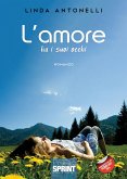 L&quote;amore ha i suoi occhi! (eBook, ePUB)